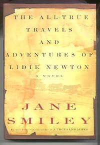 THE ALL-TRUE TRAVELS AND ADVENTURES OF LIDIE NEWTON