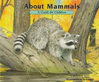 About Mammals: A Guide for Children