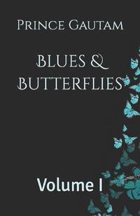 Blues & Butterflies: Volume I
