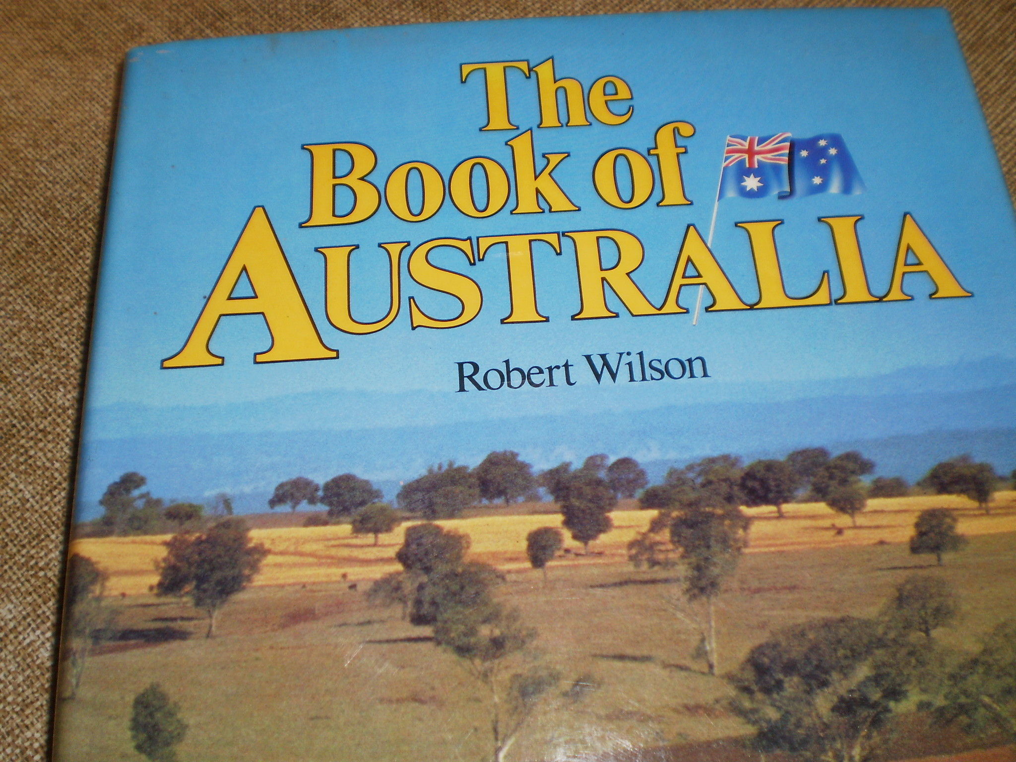 The Book of Australia First Edition 1982 by Robert