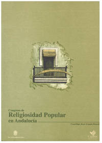 CONGRESO DE RELIGIOSIDAD POPULAR EN ANDALUCIA by ARANDA DONCEL, J., ED - 1994