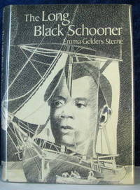 image of The Long Black Schooner : The Voyage Of The Amistad By Emma Gelders Sterne