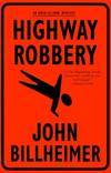 Highway Robbery (Owen Allison Mysteries) by Billheimer, John - 2000-02-01