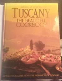 image of TUSCANY, THE BEAUTIFUL COOKBOOK