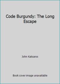 Code Burgundy: The Long Escape