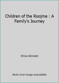 Children of the Roojme: A Family's Journey