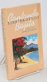 Cantando bajito; singing softly, a novel