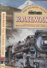 Railways: The Pioneer Years