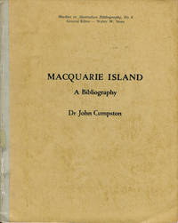 Macquarie Island A Bibliography by Dr. John Cumpston - Hardcover - First printing - 1958 - from Antipodean Books, Maps & Prints (SKU: 16747)