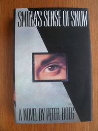 Smilla's Sense of Snow aka Miss Smilla's Feeling for Snow by Peter Hoeg - First US edition first printing - 1993 - from Scene of the Crime Books, IOBA (SKU: biblio15789)
