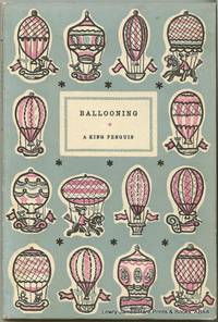 Ballooning.  A King Penguin Book #36. by Gibbs-Smith, CH - 1948.