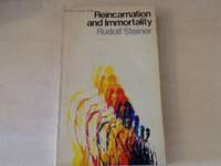 Reincarnation and Immortality by Rudolf Steiner - 1970-07