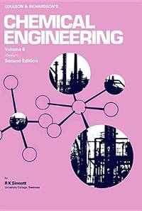 Chemical Engineering Design (Volume 6) (Chemical Engineering Technical Series, Volume 6)