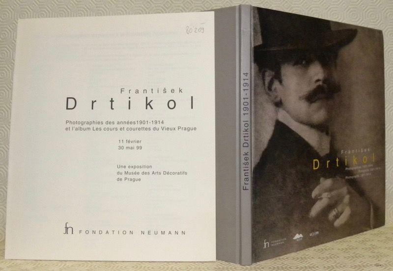 Frantisek Drtikol Photographies Des Annees 1901 1914 Et L Album Les Cours Et Courettes Du Vieux Prague Fotographie Z Let 1901 1914 A Album Z Dvoru A Dvorecku Stare Prahy