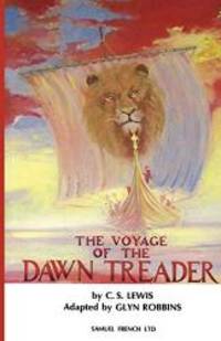 image of The Voyage of the Dawn Treader (Acting Edition S.)