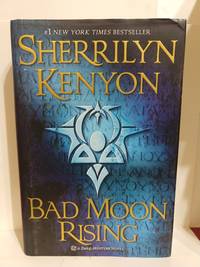 Bad Moon Rising: A Dark-Hunter Novel by Serrilyn Kenyon - 2009