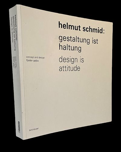 Helmut Schmid: Gestaltung ist Haltung / Design is…
