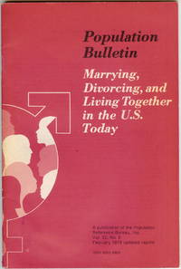 Population Bulletin : Marrying, Divorcing, and Living Together in the U. S. Today : Volume 32,...