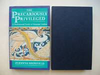 image of The Precariously Privileged - A Professional Family in Victorian London