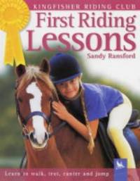 First Riding Lessons (Kingfisher Riding Club S.)