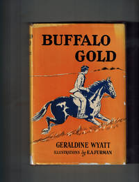 Buffalo Gold by Wyatt, Geraldine - 1948