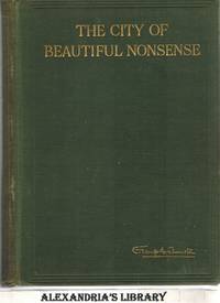 The City of Beautiful Nonsense by Thurston, E. Temple - 1909