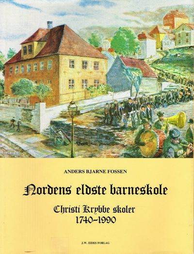 Nordens eldste barneskole. Christi Krybbe skoler…