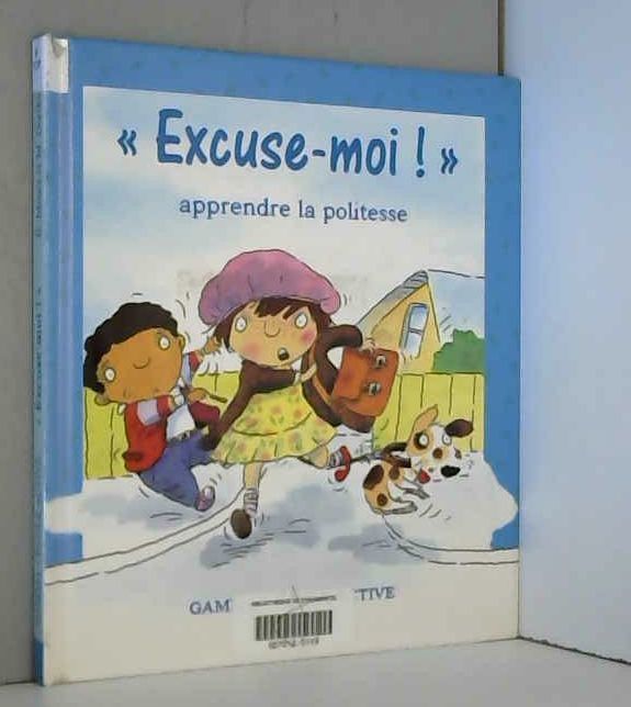 Excuse Moi La Politesse By Brian Moses Et Mike Gordon Biblio Com