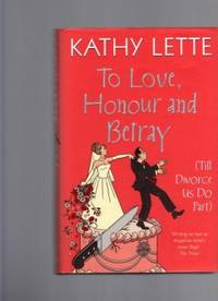 cover of To Love, Honour and Betray (Till Divorce Us Do Part)