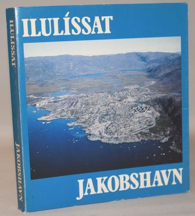 Ilulíssat Jakobshavn - Rodebay, Qeqertaq, Sarqaq.
