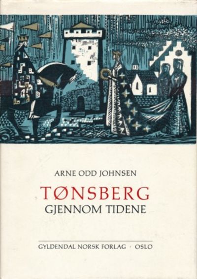 Tønsberg gjennom tidene