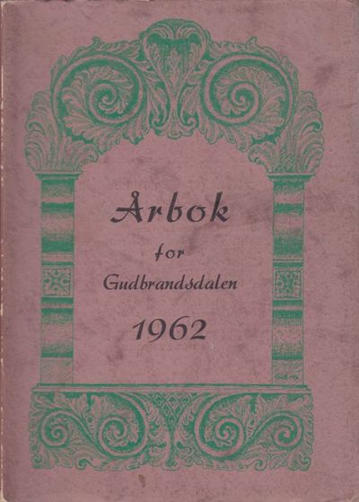 Årbok for Gudbrandsdalen 1962. 30. årgangen.…