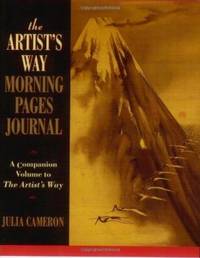 The Artist's Way: Morning Pages Journal: A Companion Volume to &quot;the Artist's Way&quot;