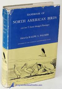 Handbook of North American Birds: Volume 1, Loons through Flamingos