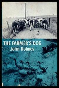 THE FARMER&#039;S DOG by Holmes, John - 1960