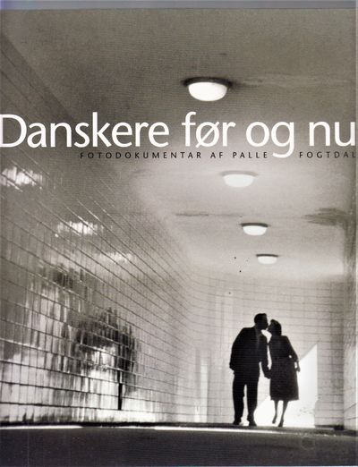 Danskere før og nu