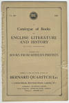 A catalogue of books in English literature and history (including translations) together with books from modern presses.