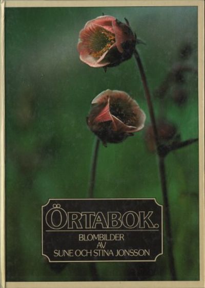 ÖRTABOK. Blombilder.