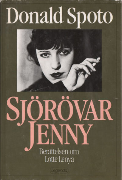 SJÖRÖVAR-JENNY. Berättelsen om Lotte Lenya.