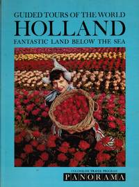A Colorslide Tour of Holland: Fantastic Land Below the Sea by Theodore Irwin - Hardcover - 1960 - from Bookshop Baltimore (SKU: 10646)