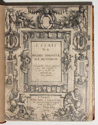 Essais de Michel Seigneur de Montaigne. Cinquiesme edition, augmentée d'un troisiesme livre et...