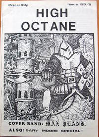 High Octane Issue Nos. 1 and 2. Alternative Music Reviews. by Surface, Max Plank, Dehumanizers, Vital Force, Harlequin Persian Risk, Bloodshot Eyes, Etc - 1985