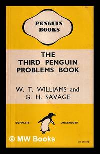 The third Penguin problems book / by W.T. Williams and G.H. Savage