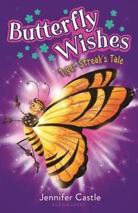 Butterfly Wishes : Tiger Streak's Tale