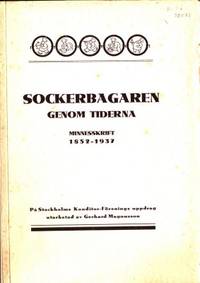 Sockerbagaren genom tiderna. Stockholms Konditor…