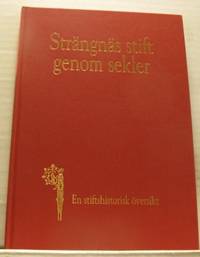 Strängnäs stift genom sekler. En stiftshistorisk…