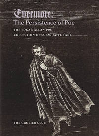 EVERMORE: THE PERSISTENCE OF POE by Tane, Susan Jaffe and Gabriel Mckee - 2014