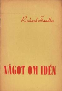 Något om idén. Tal av Rickard Sandler vid…