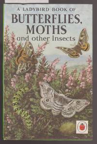 A Ladybird Book of Butterflies, Moths and Other Insects : A Lady Bird Book : Series 536 by Manning, S. A