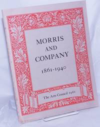 image of Morris and Company 1861-1940. A Commemorative Centenary Exhibition